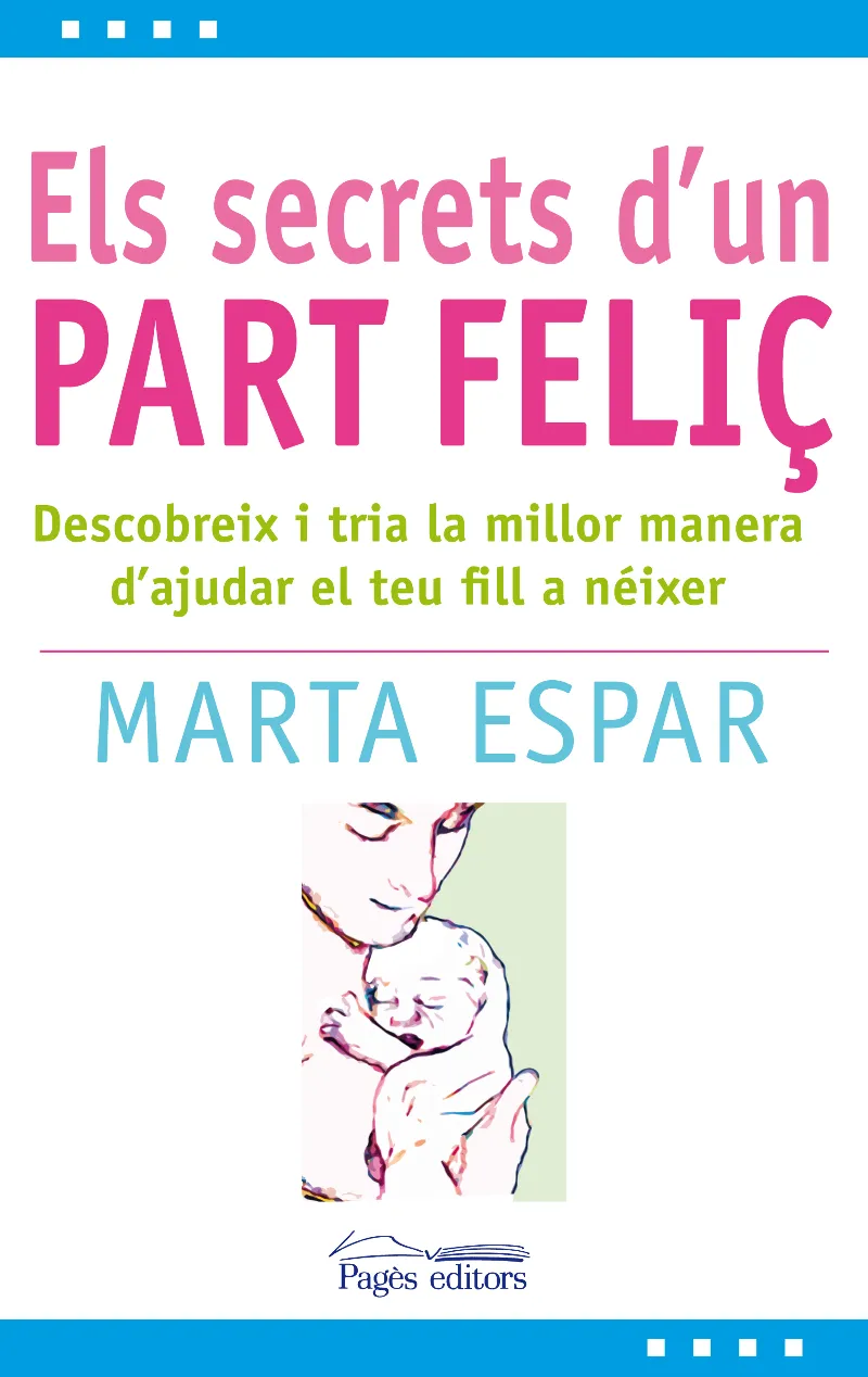 SECRETS D'UN PART FELIÇ,ELS