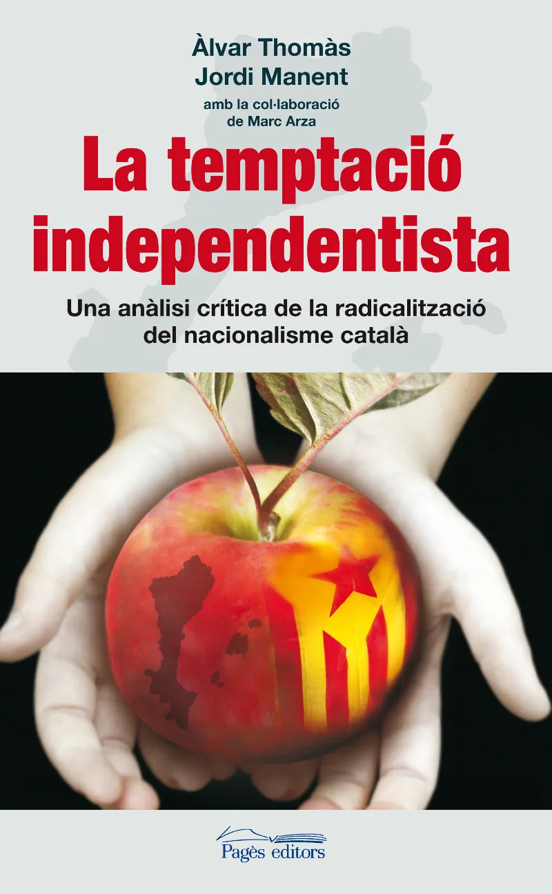 TEMPTACIO INDEPENDENTISTA, LA