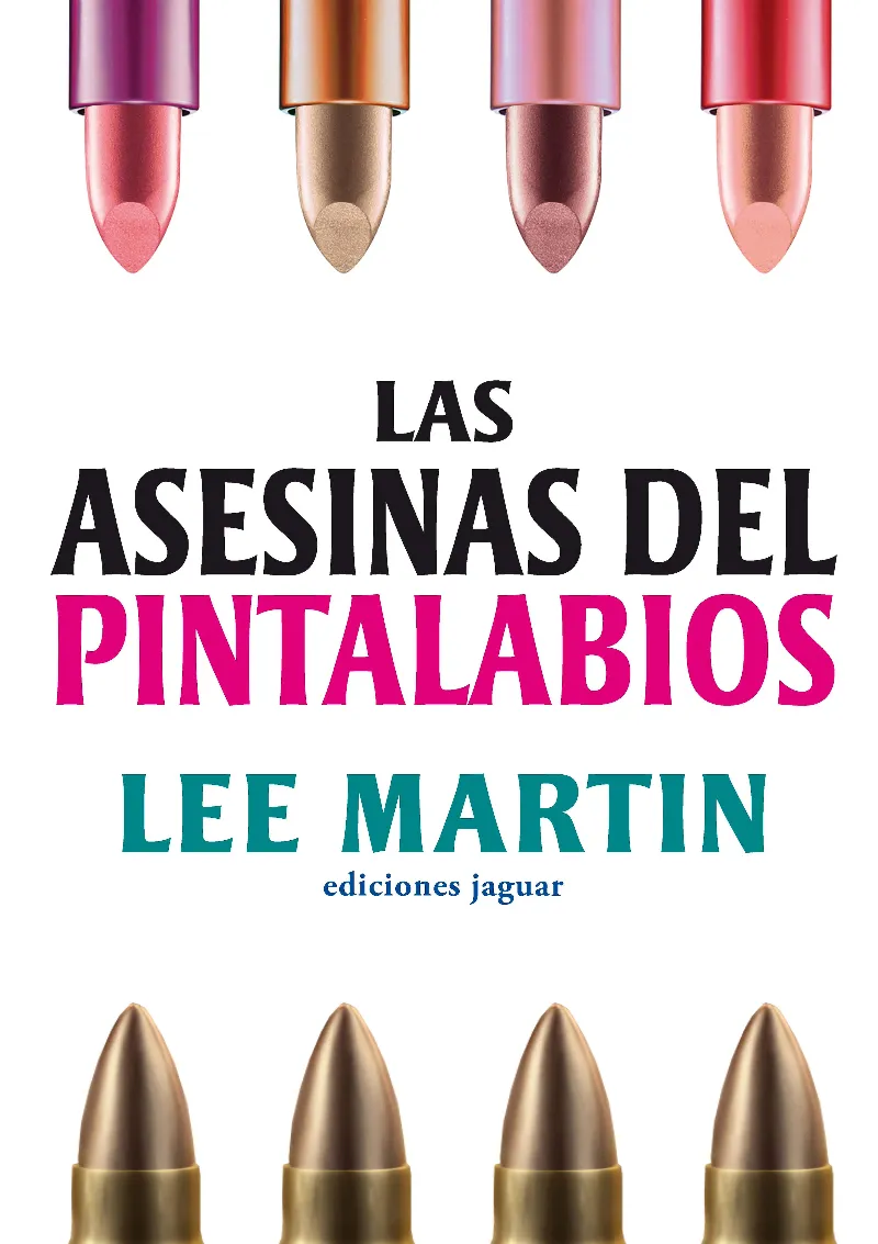 ASESINAS DEL PINTALABIOS,LAS