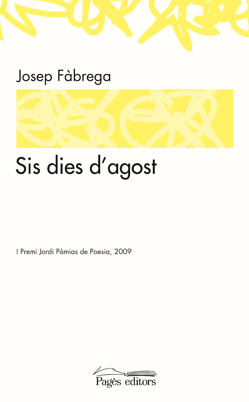 SIS DIES D'AGOST