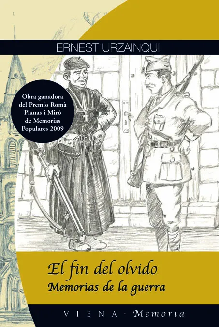 FIN DEL OLVIDO MEMORIAS DE LA GUERRA, EL