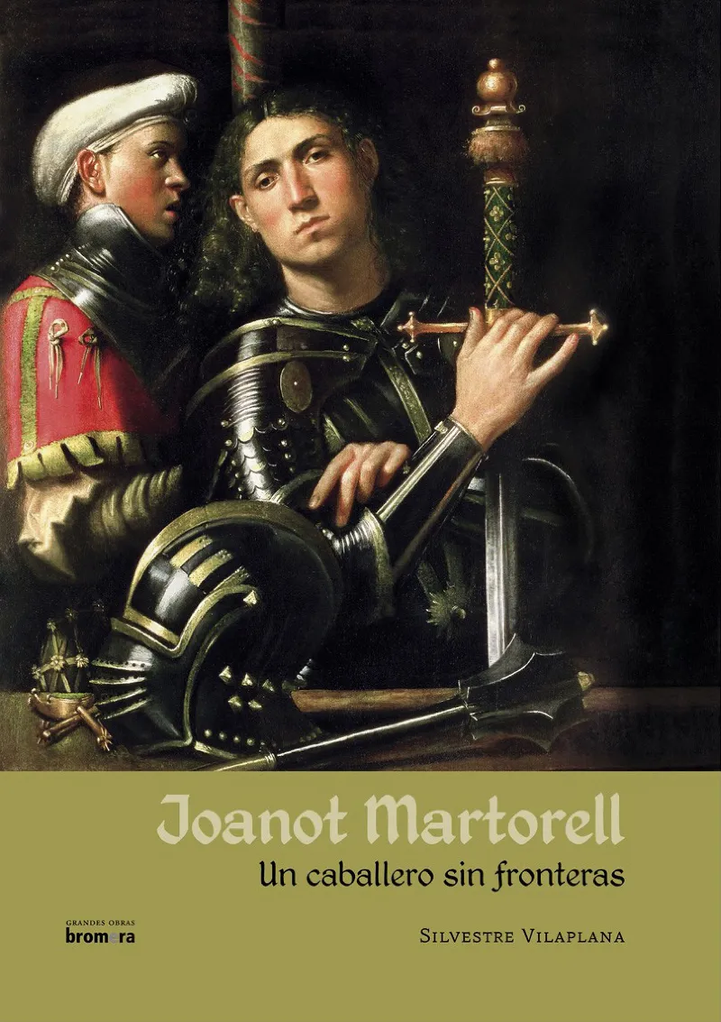 JOANOT MARTORELL - UN CABALLERO SIN FRONTERAS