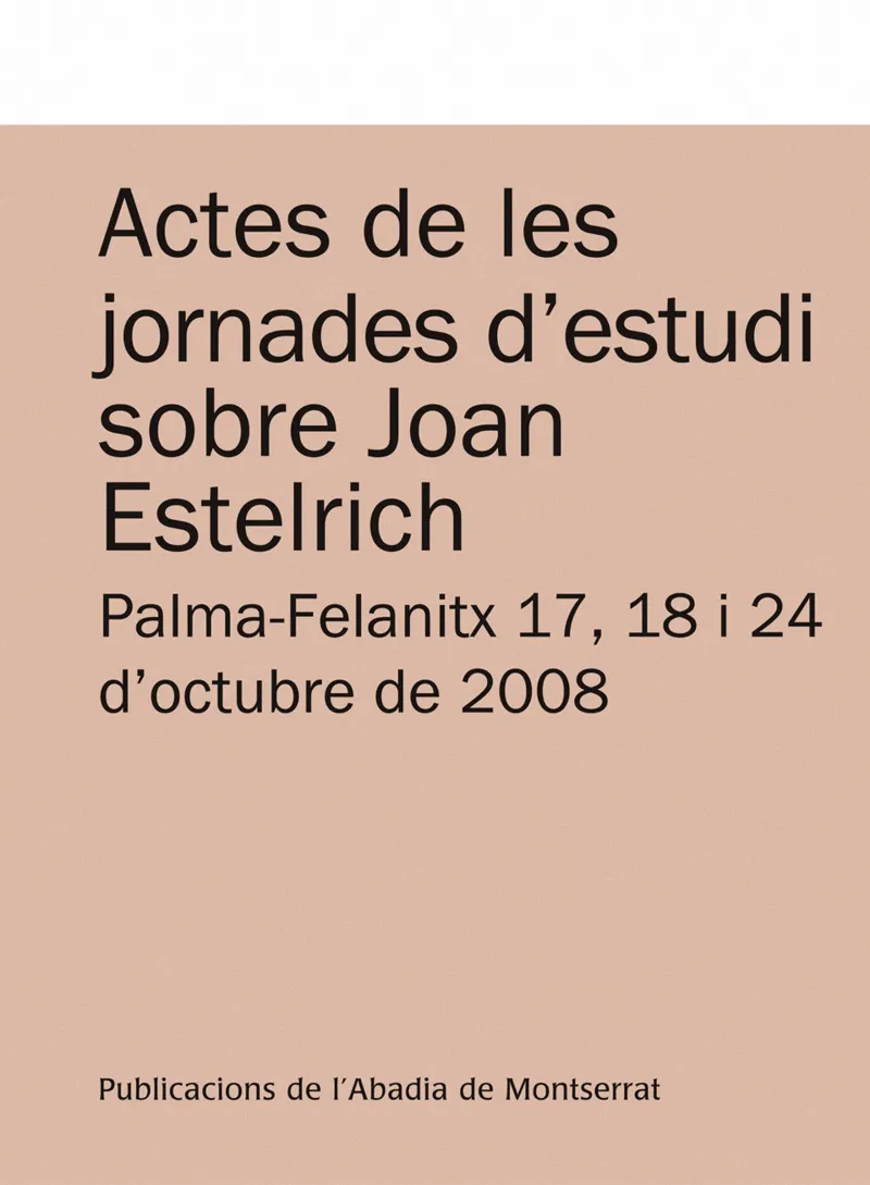 ACTES DE LES JORNADES D'ESTUDI SOBRE JOAN ESTELRIC