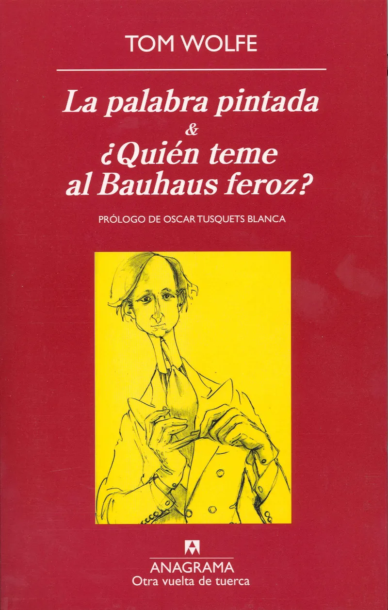 PALABRA PINTADA,LA / QUIEN TEME AL BAUHAUS FEROZ