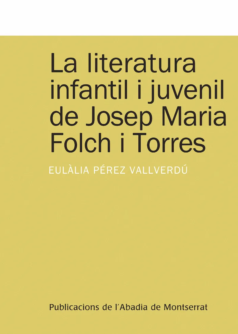 LITERATURA INFANTIL I JUVENIL DE JOSEP MARIA FOLCH