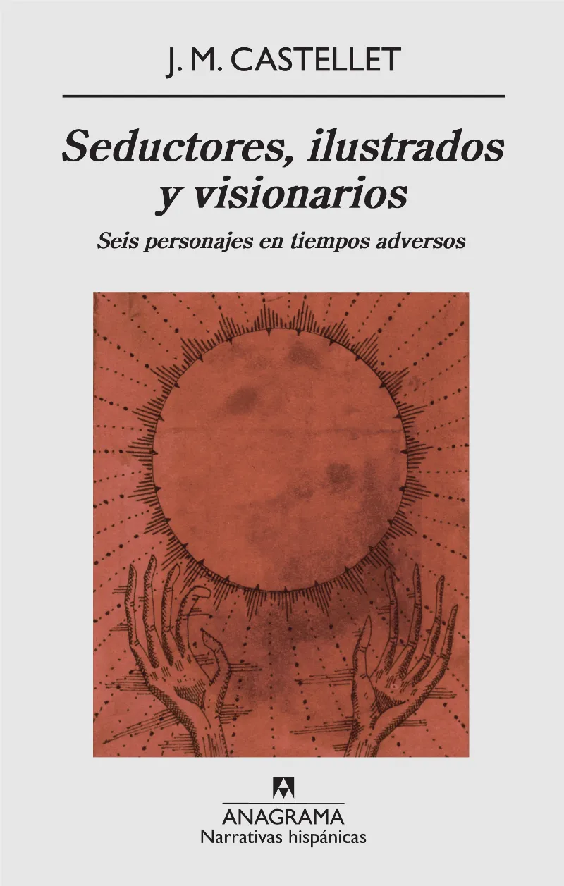 SEDUCTORES ILUSTRADOS Y VISIONARIOS