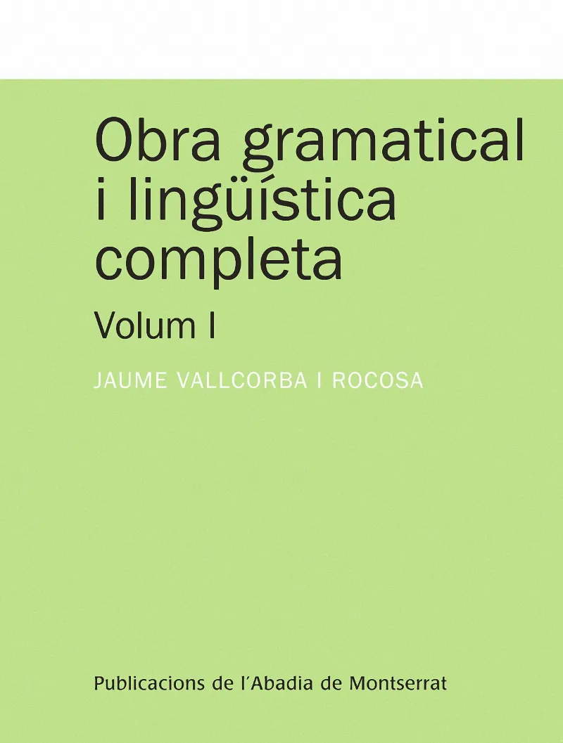 OBRA GRAMATICAL I LINGUISTICA COMPLETA VOL 01