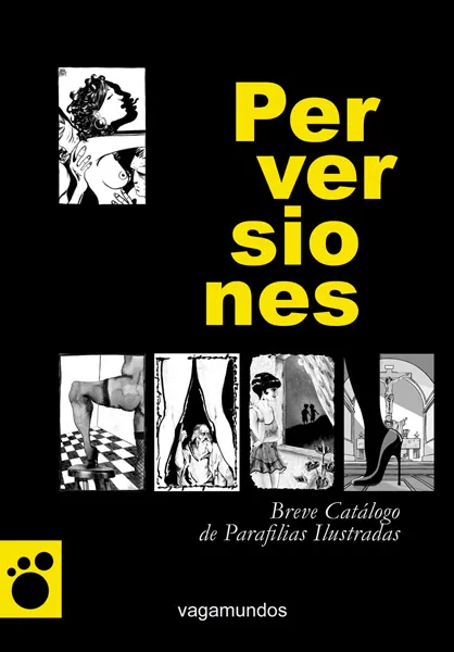 PERVERSIONES -BREVE CATALOGO DE PARAFILIAS ILUSTR