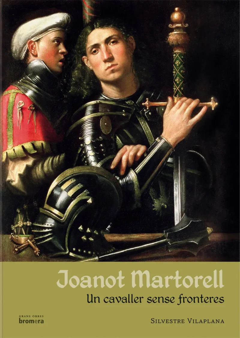 JOANOT MARTORELL - UN CAVALLER SENSE FRONTERES