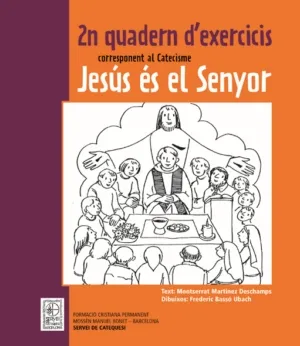 2n Quadern d'exercicis corresponent al Catecisme Jesús és el Senyor