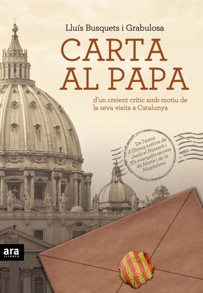 CARTA AL PAPA - D'UN CREIENT CRITIC AMB MOTIU DE