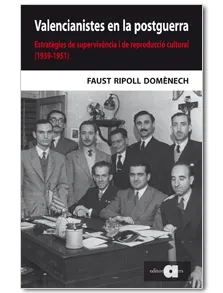 VALENCIANISTES EN LA POSTGUERRA (1939-1951)
