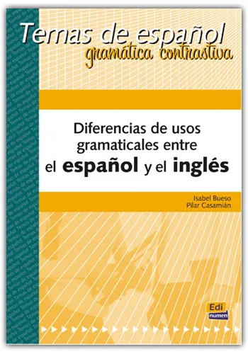DIFERENCIAS DE USOS GRAMATICALES ESP/ING