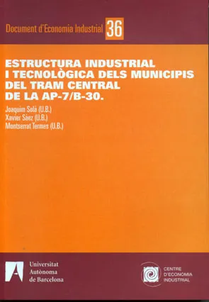 ESTRUCTURA INDUSTRIAL I TECNOLOGICA DELS MUNICIPIS DEL TRAM CENTRAL DE LA AP