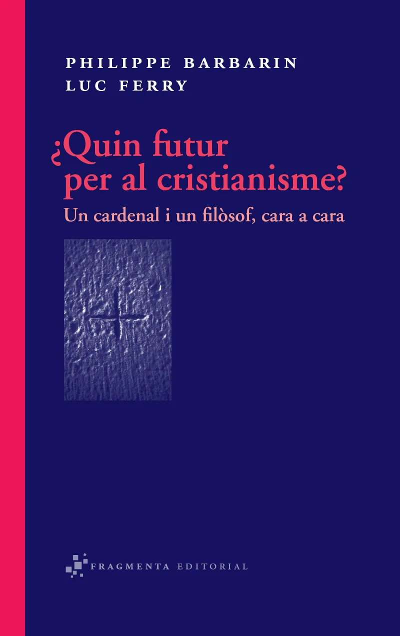 QUIN FUTUR PER AL CRISTIANISME?