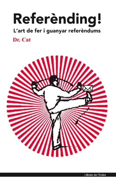 REFERENDING -L'ART DE FER I GUANYAR REFERENDUMS-