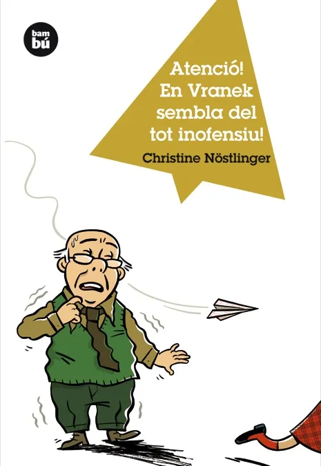 Atenció! En Vranek sembla del tot inofensiu!