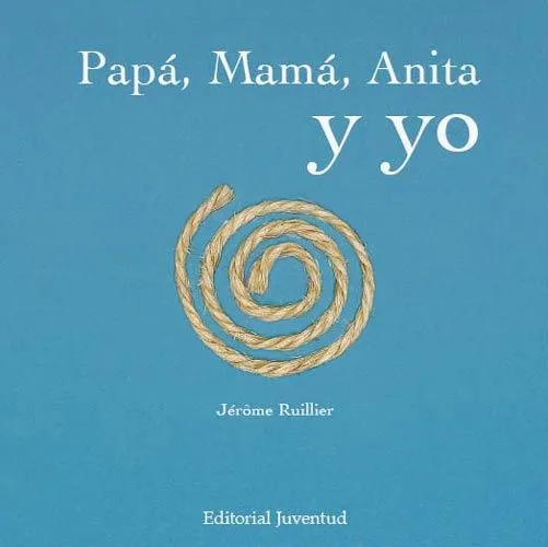 Papá, mamá, Anita y yo