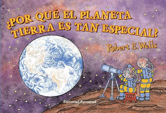 ¿Por qué el planeta tierra es tan especial?