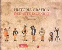 HISTORIA GRAFICA DEL ARTE ESCENICO