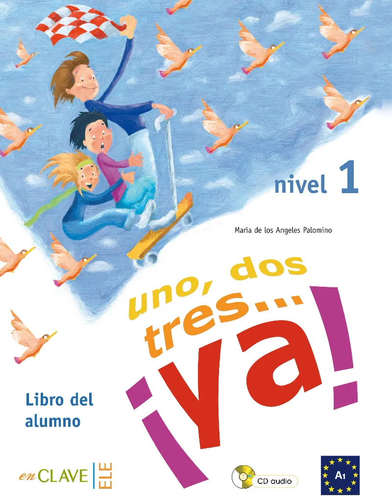 UNO, DOS, TRES... ¡YA! 1 - LIBRO DEL ALUMNO 1 + CD (