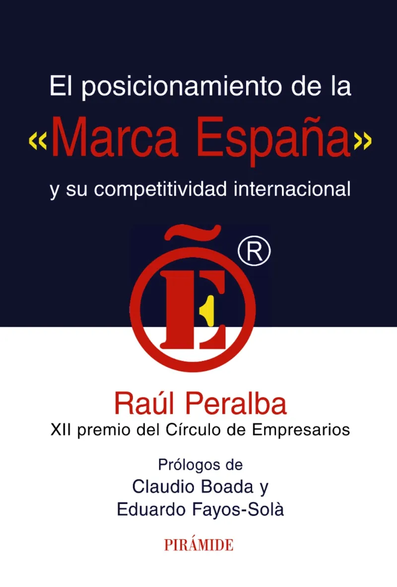 El posicionamiento de la " marca España " y su competitividad internacional