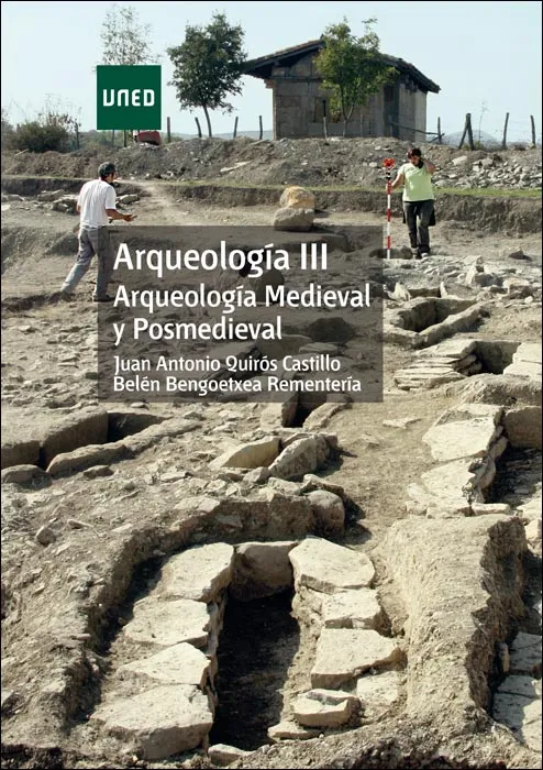 ARQUEOLOGÍA III. ARQUEOLOGÍA MEDIEVAL Y POSMEDIEVAL