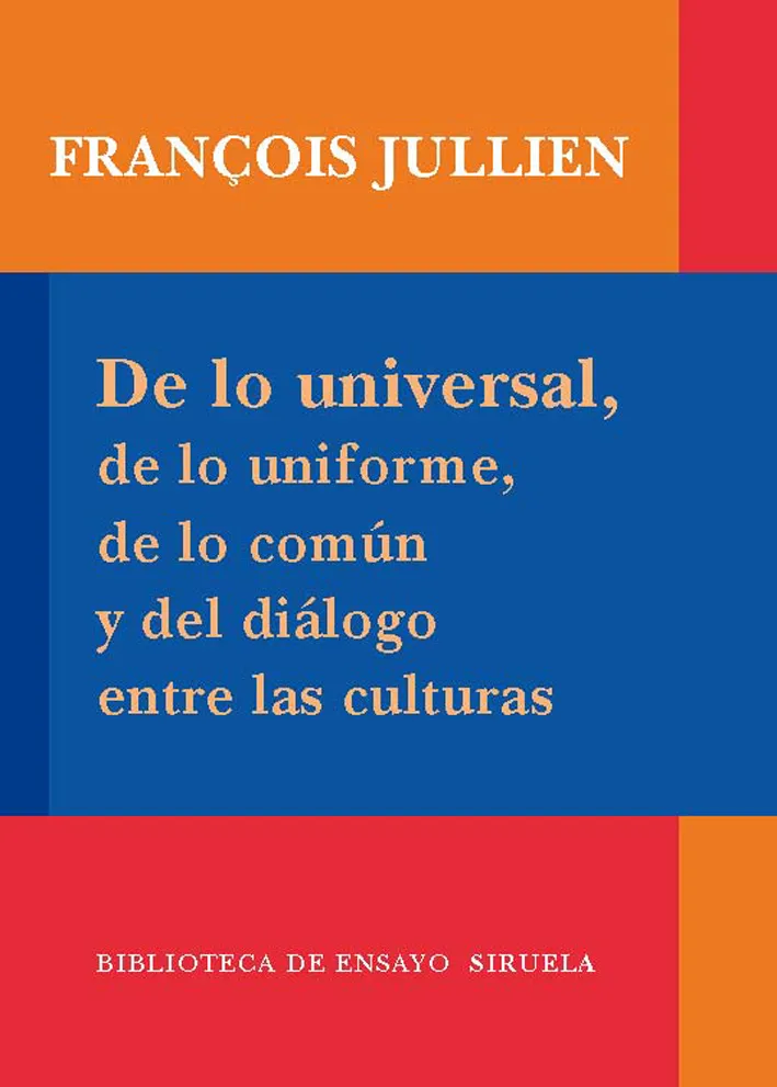 DE LO UNIVERSAL DE LO UNIFORME DE LO COMUN Y DEL