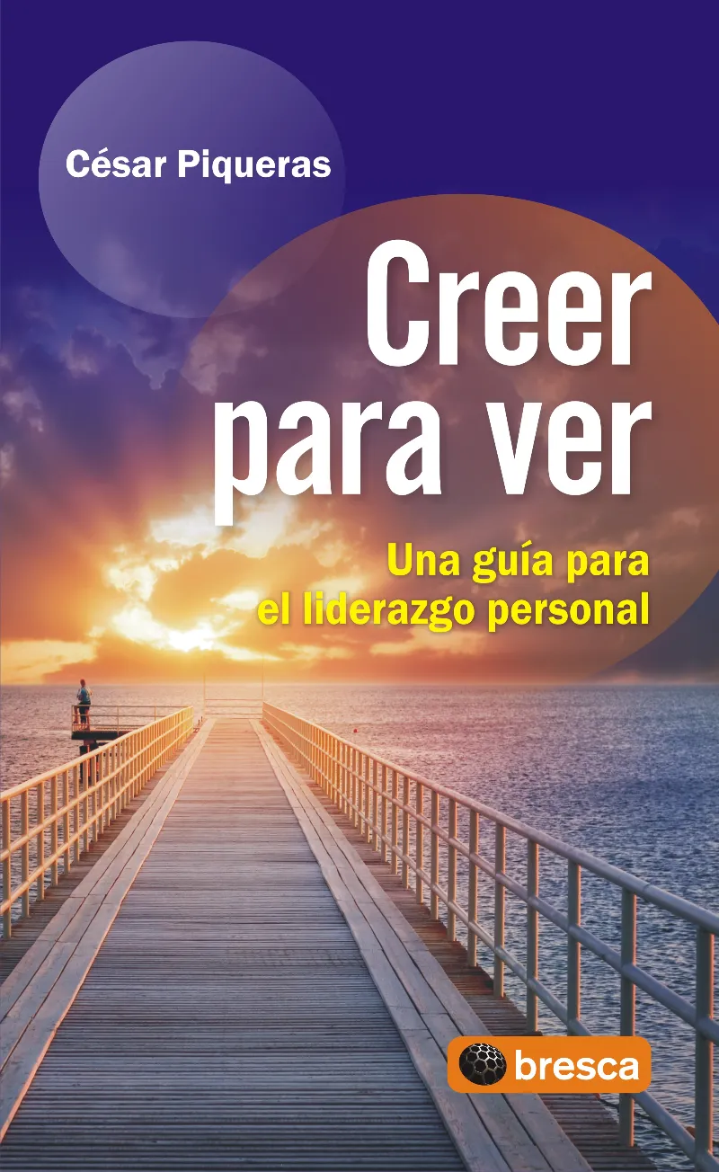 CREER PAR VER -GUIA PARA EL LIDERAZGO PERSONAL-