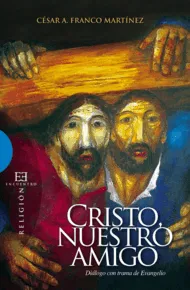 CRISTO NUESTRO AMIGO