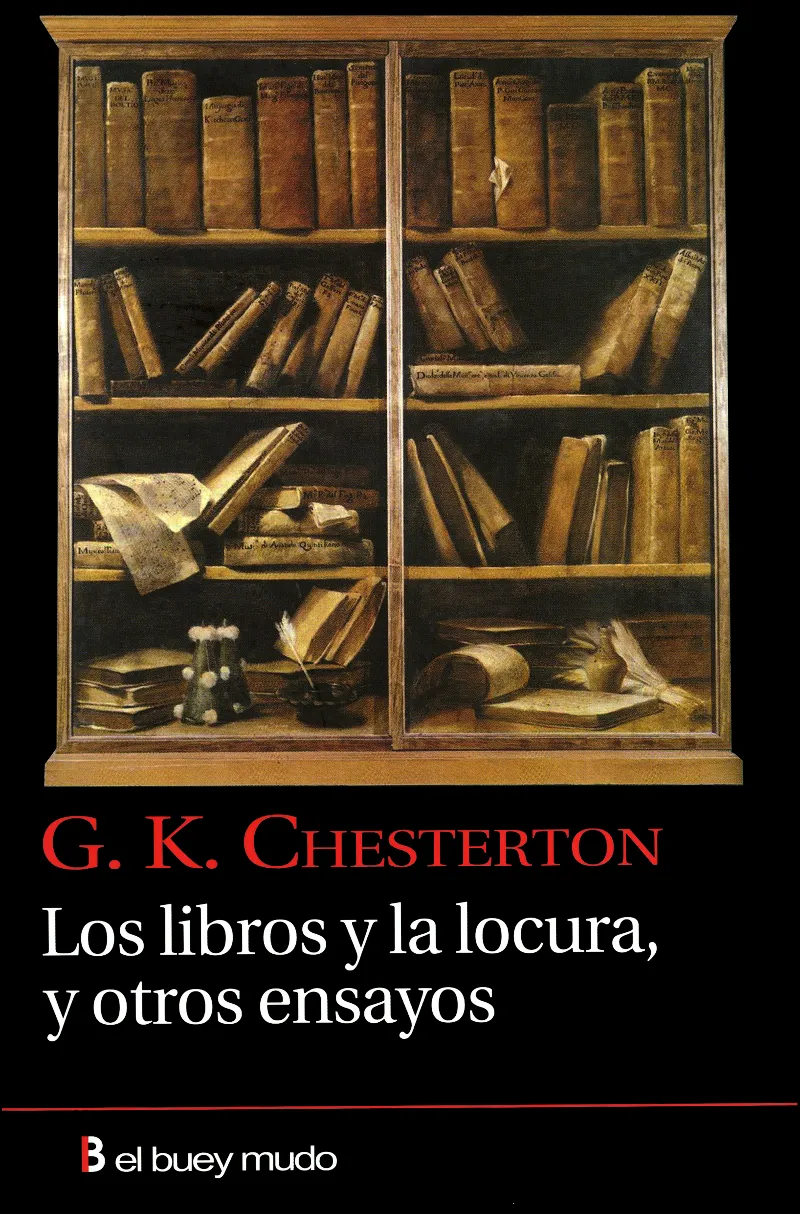 LIBROS Y LA LOCURA Y OTROS ENSAYOS,LOS
