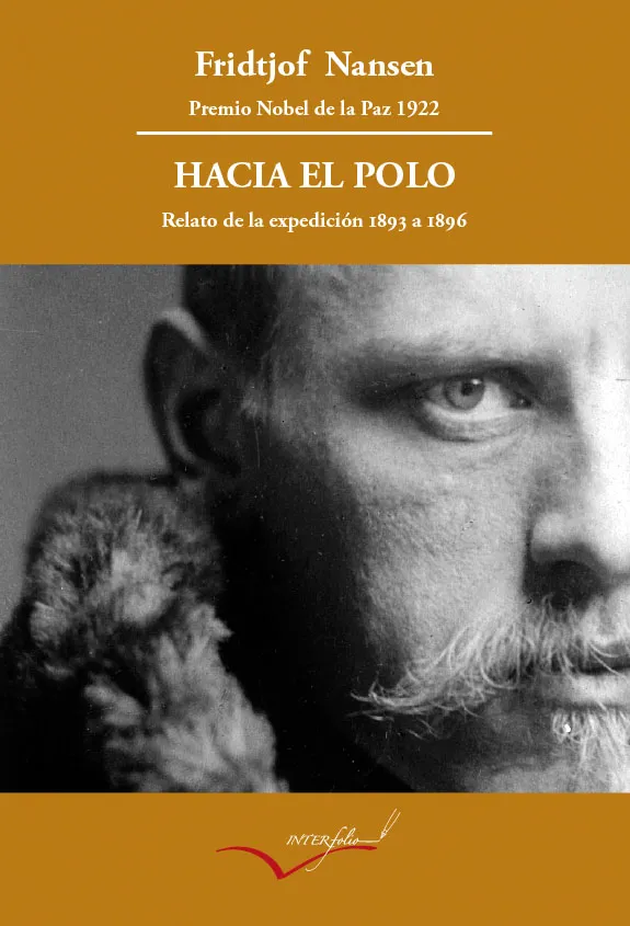 HACIA EL POLO -PREMIO NOBEL DE LA PAZ 1922-