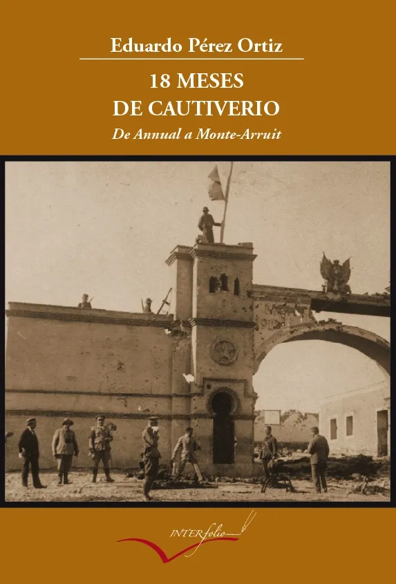 18 MESES DE CAUTIVERIO -DE ANNUAL A MONTE-ARRUIT-