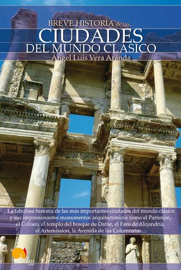 Breve historia de las ciudades del mundo clásico