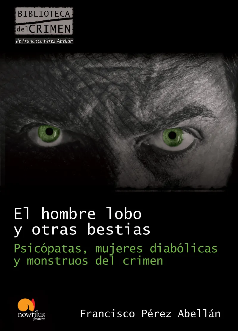 HOMBRE LOBO Y OTRAS BESTIAS,EL