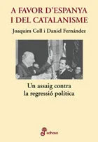 A FAVOR D'ESPANYA I DEL CATALANISME