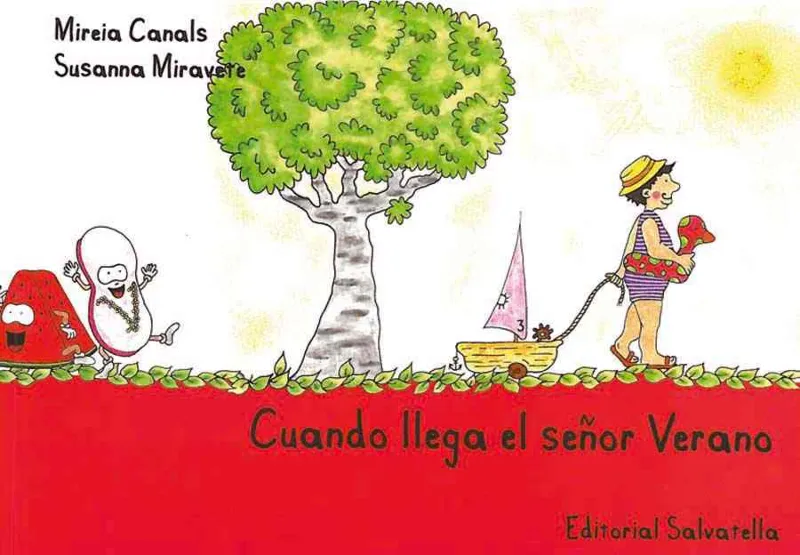 CUANDO LLEGA EL SEÑOR VERANO