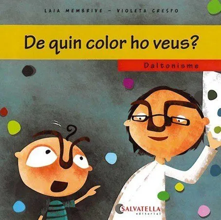 DE QUIN COLOR HO VEUS -DALTONISME -