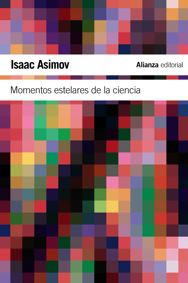 MOMENTOS ESTELARES DE LA CIENCIA -BOLSILLO-