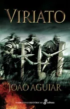 VIRIATO -EL HEROE DE HISPANIA-