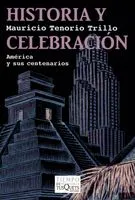HISTORIA Y CELEBRACION -AMERICA Y SUS CENTENARIOS-