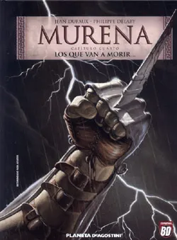 MURENA VOL 04: LOS QUE VAN A MORIR...