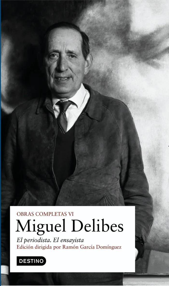 OBRAS COMPLETAS -MIGUEL DELIBES VOL.VI-