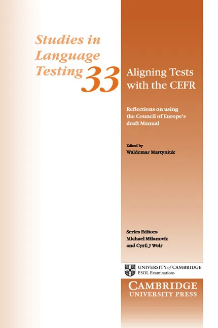 ALIGNING TESTS WITH THE CEFR