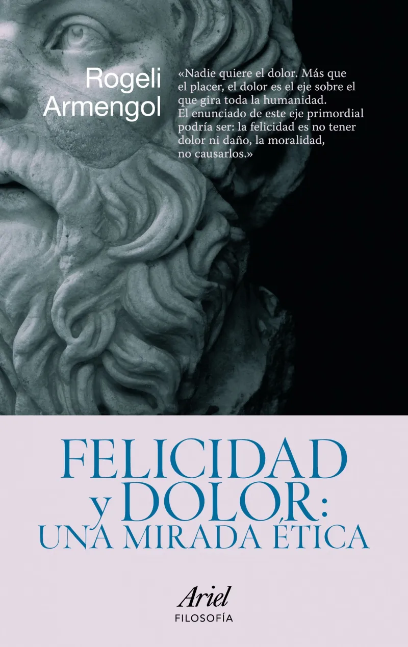FELICIDAD Y DOLOR UNA MIRADA ETICA