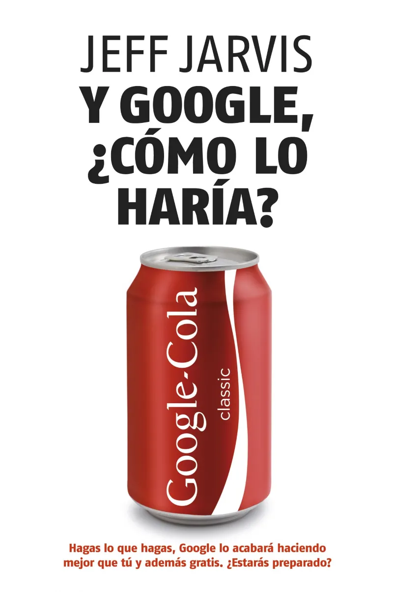 Y GOOGLE ¨COMO LO HARIA?