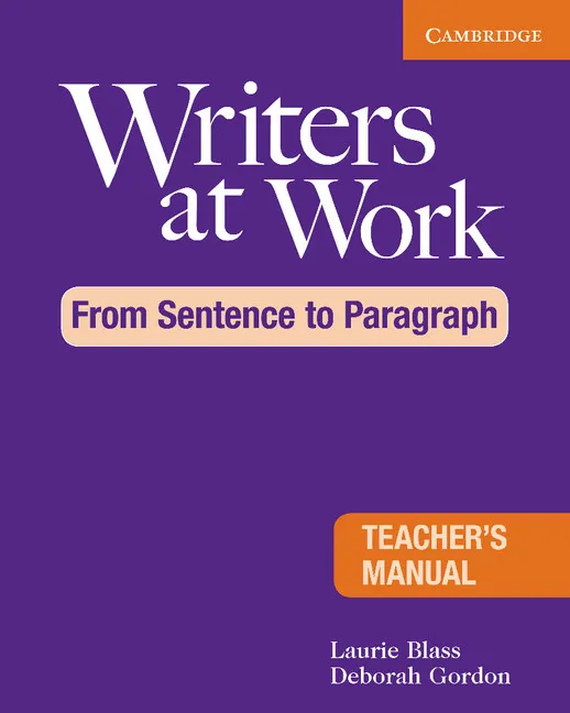 WRITERS AT WORK: FROM SENTENCE TO PARAGRAPH TB