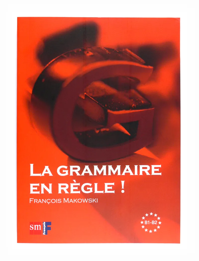 FRANCÉS. GRAMMAIRE EN REGLE B1-B2