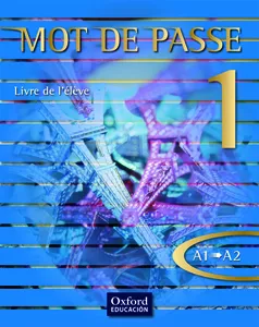 MOT DE PASSE 1 LIVRE DE L ÉLÈVE