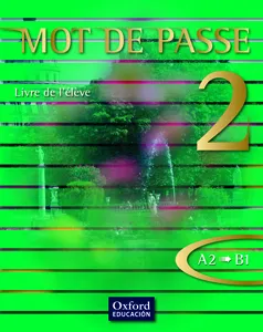 MOT DE PASSE 2 LIVRE DE L ÉLÈVE